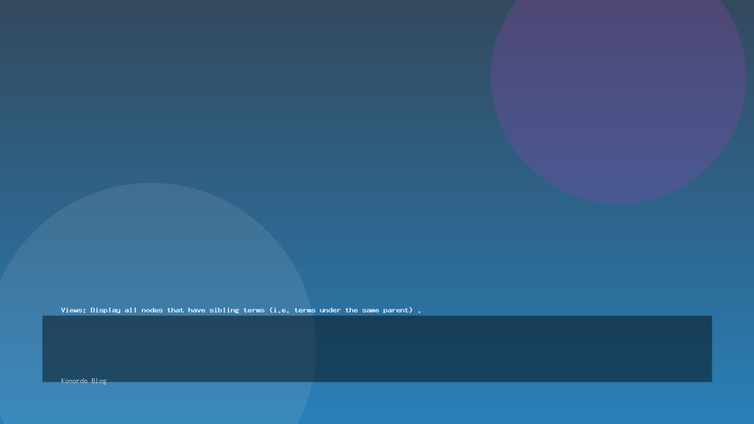 Views: Display all nodes that have sibling terms (i.e. terms under the same parent) .
