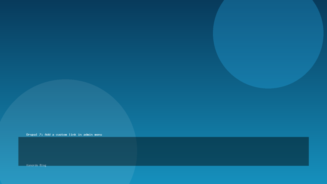 Drupal 7: Add a custom link in admin menu